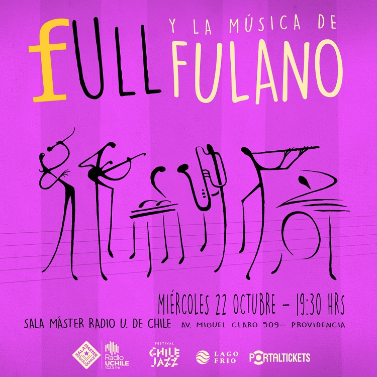 fULL y la música de Fulano, Silvan Strauss, Federico Dannemann y varios más encabezan el Festival Chile Jazz 2025