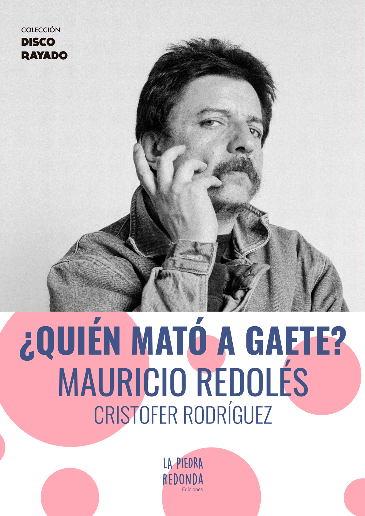 Quién Mató a Gaete: Nuevo libro explora clásico de Mauricio Redolés