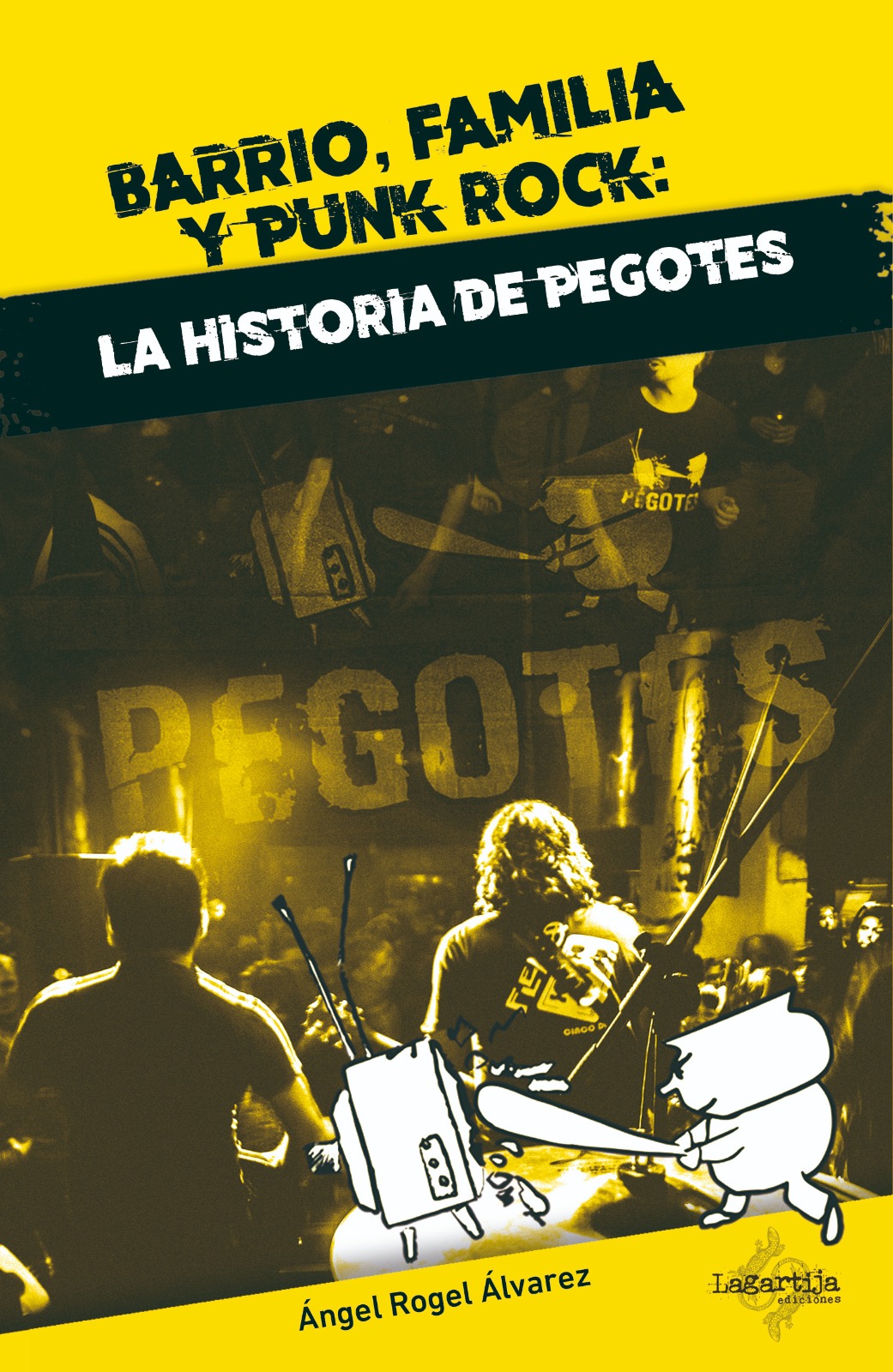 Barrio, familia y punk rock: Pegotes relata su historia en nuevo libro