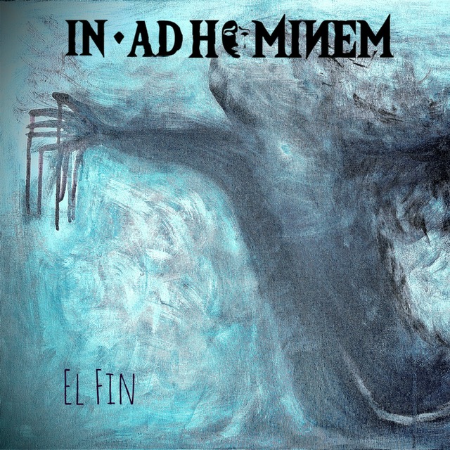 'El Fin' es el segundo single de In Ad Hominem